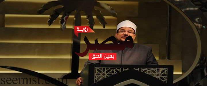 وزير الأوقاف يكشف عن أكبر حركة عمارة لمساجد مصر فى التاريخ